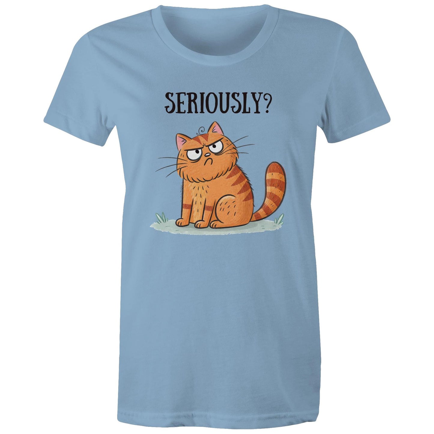 Cat Seriously? - Womens T-shirt Carolina Blue Womens T-shirt animal Printed In Australia