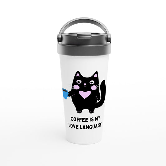 Coffee Is My Love Language - White 15oz Stainless Steel Travel Mug Default Title Travel Mug animal Coffee Globally Fulfilled