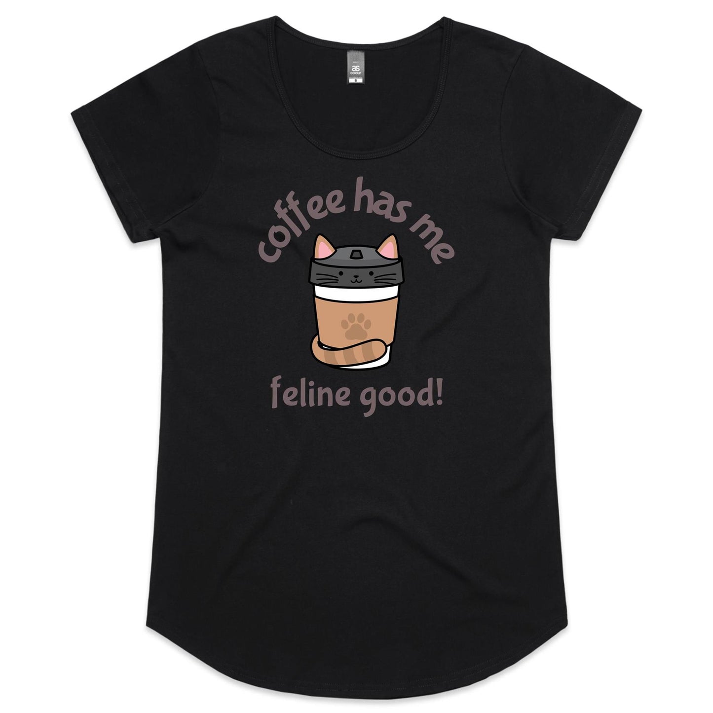 Coffee Has Me Feline Good, Cat - Womens Scoop Neck T-Shirt