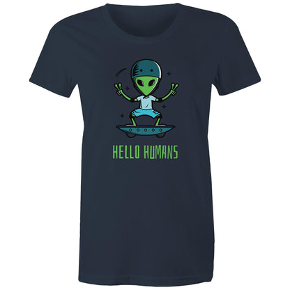 Hello Humans, Alien - Womens T-shirt