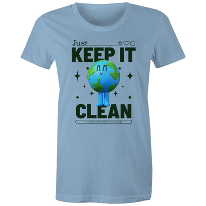 Earth, Just Keep It Clean - Womens T-shirt