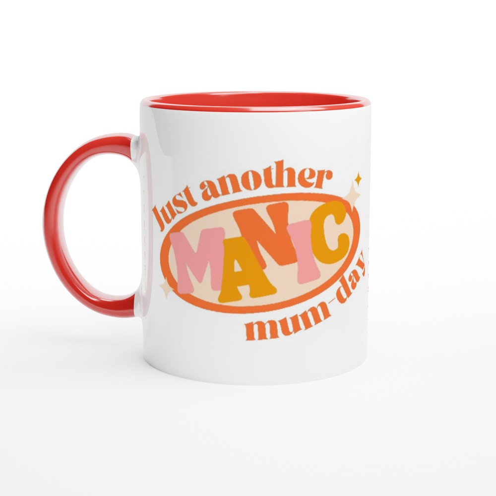Just Another Manic Mum-day - White 11oz Ceramic Mug with Colour Inside ceramic red Colour 11oz Mug funny mum retro