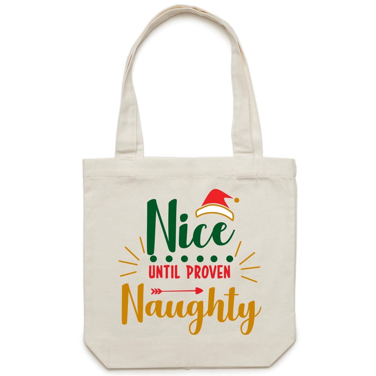 Nice Until Proven Naughty, Christmas - Canvas Tote Bag Cream One Size Christmas Tote Bag Christmas Printed In Australia