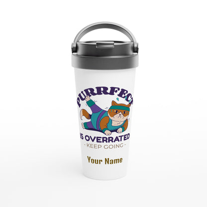 Personalised - Purrfect Is Overrated - White 15oz Stainless Steel Travel Mug Default Title Personalised Travel Mug animal Customise Fitness Globally Fulfilled Personalise