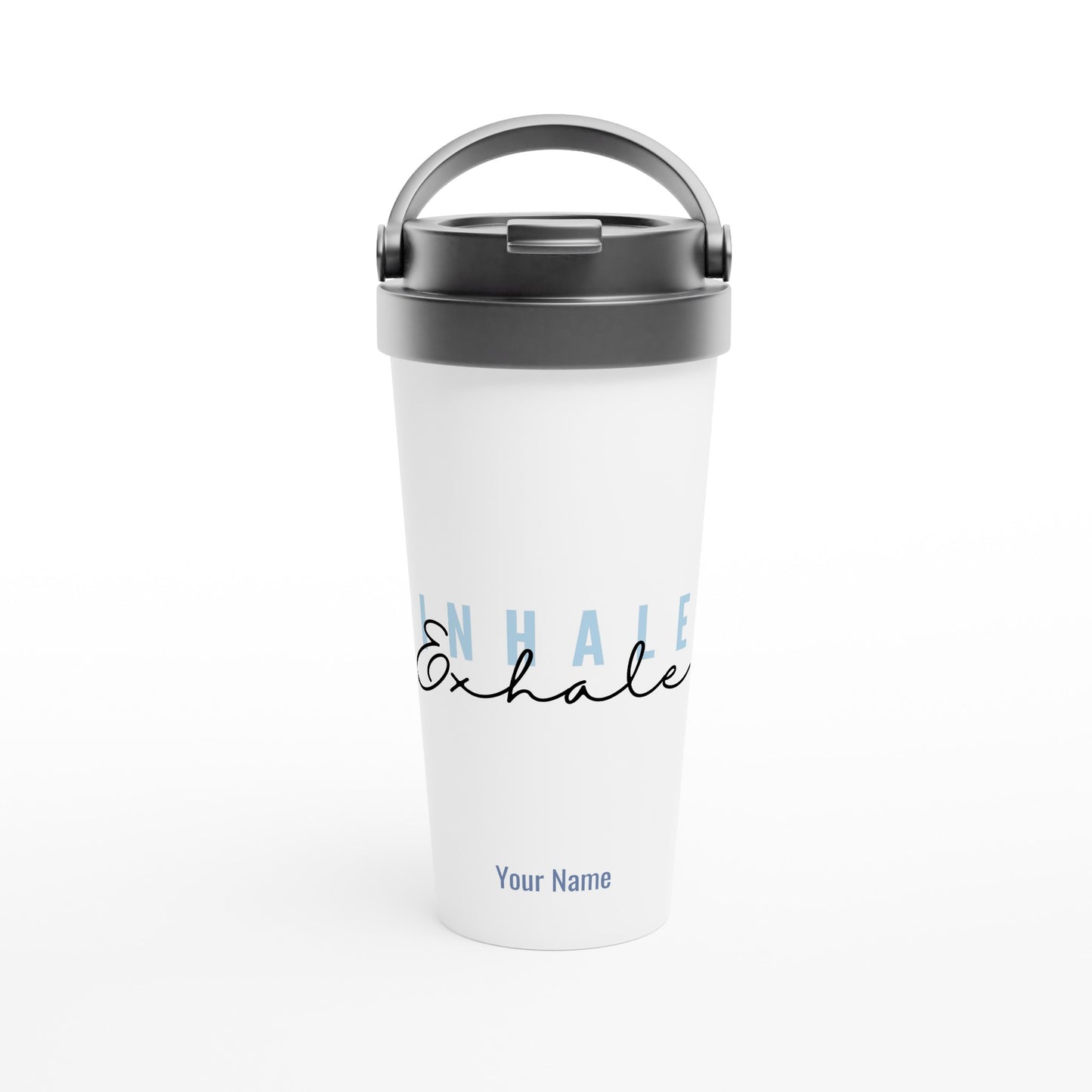 Personalised - Inhale, Exhale - White 15oz Stainless Steel Travel Mug Default Title Personalised Travel Mug coffee motivation positivity