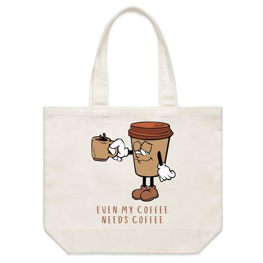 Even My Coffee Needs Coffee - Shoulder Canvas Tote Bag Default Title Shoulder Tote Bag Coffee