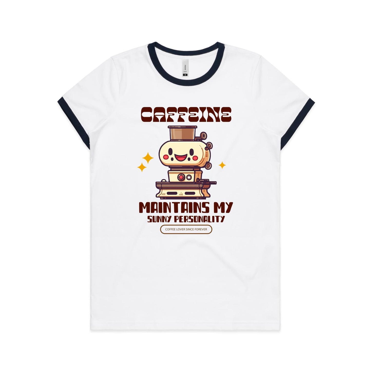 Caffeine Maintains My Sunny Personality - Women's Ringer Tee