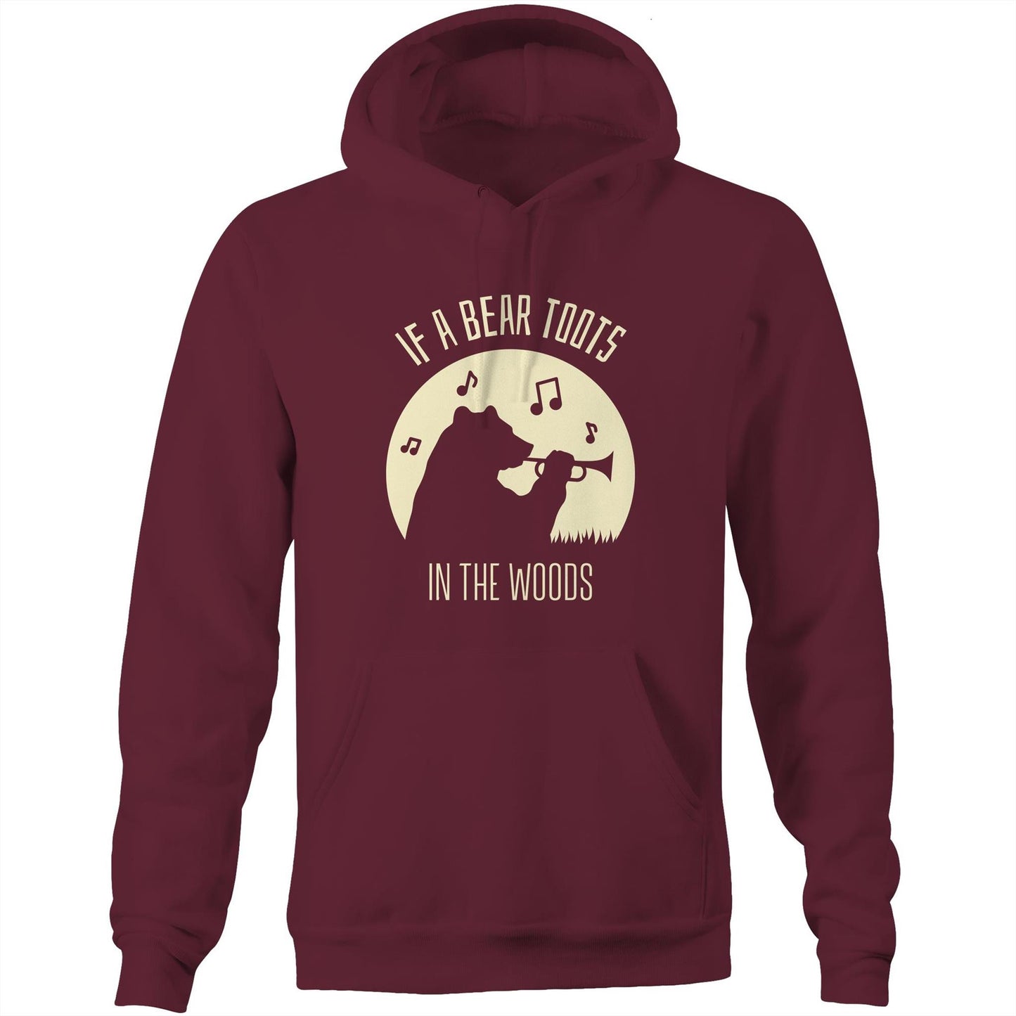 If A Bear Toots In The Woods, Trumpet Player - Pocket Hoodie Sweatshirt Burgundy Hoodie animal Music