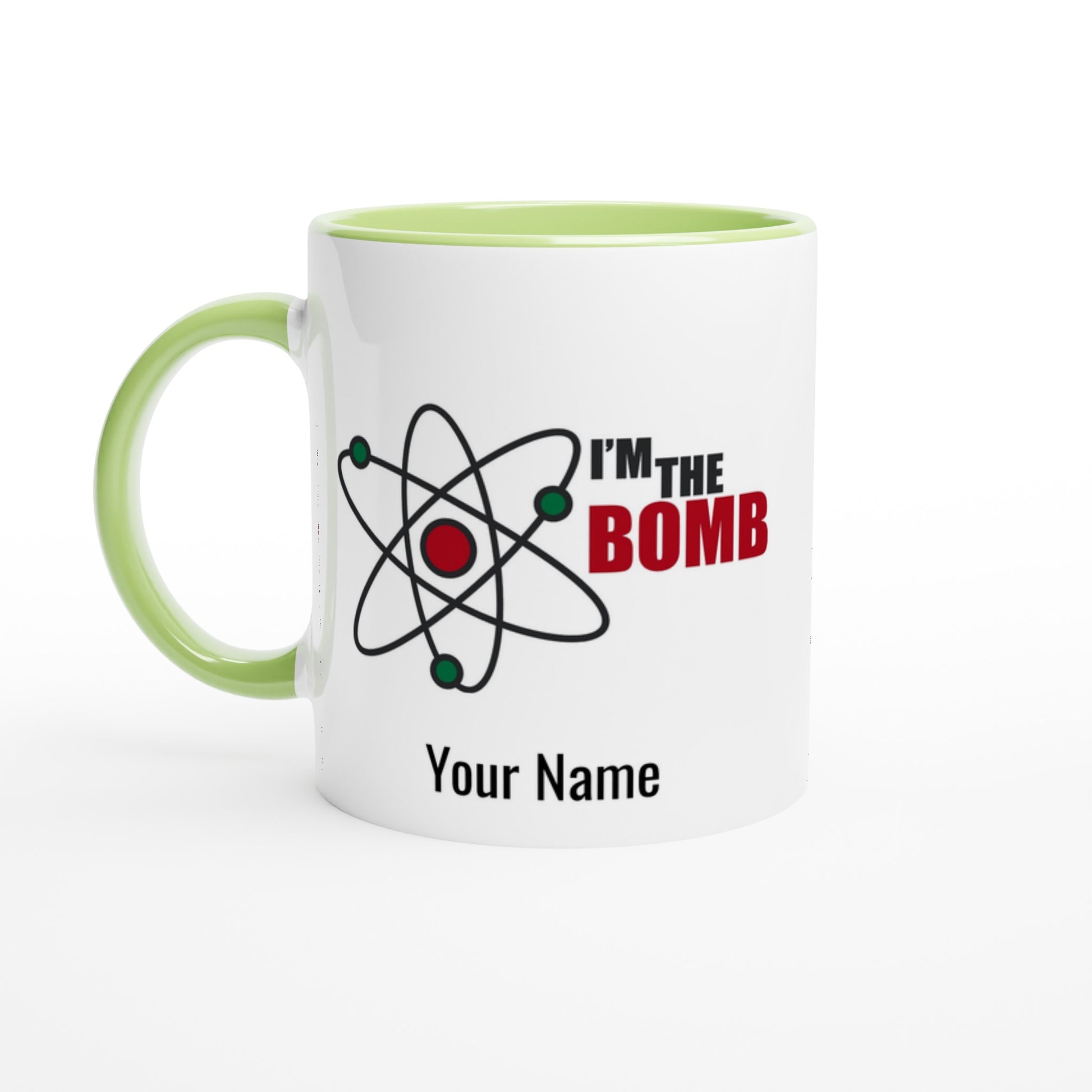 Personalised Mug - I'm The Bomb, Atom - White 11oz Ceramic Mug with Colour Inside Ceramic Green Personalised Mug Globally Fulfilled Personalise Science