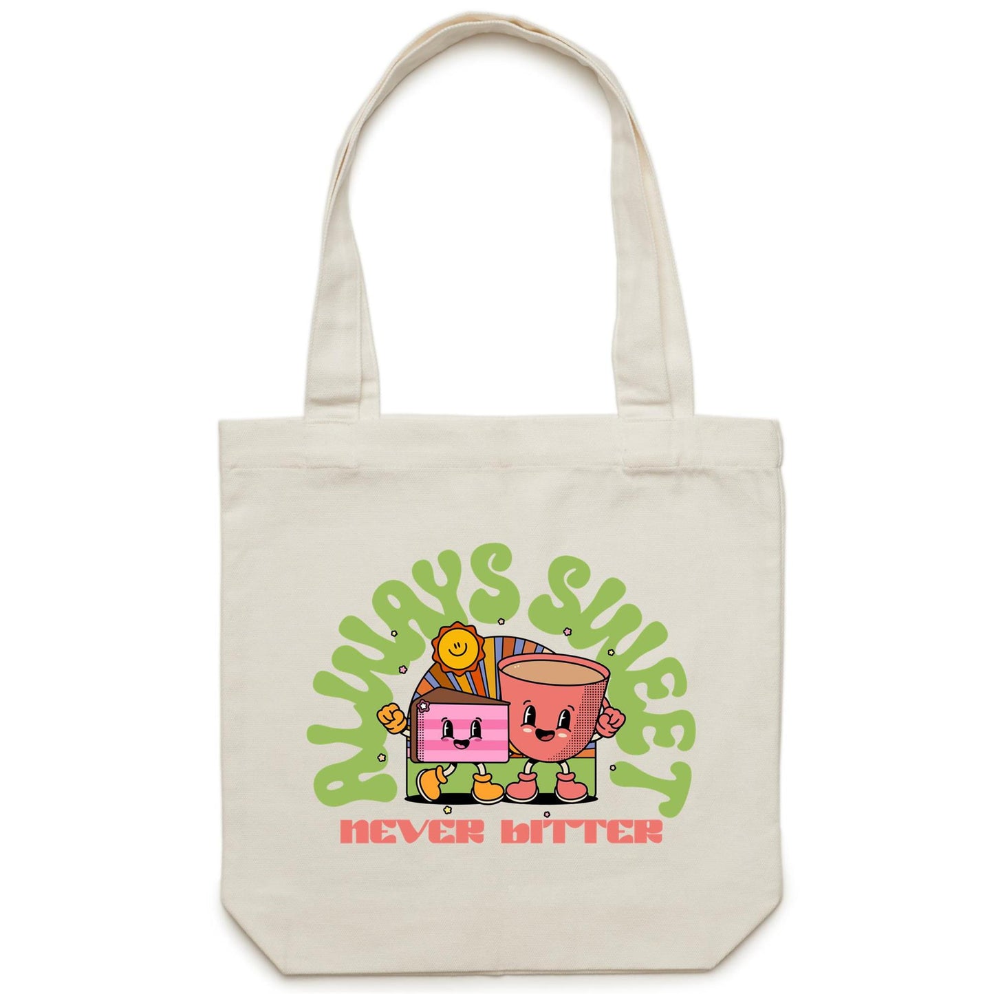 Always Sweet, Never Bitter, Coffee And Cake - Canvas Tote Bag