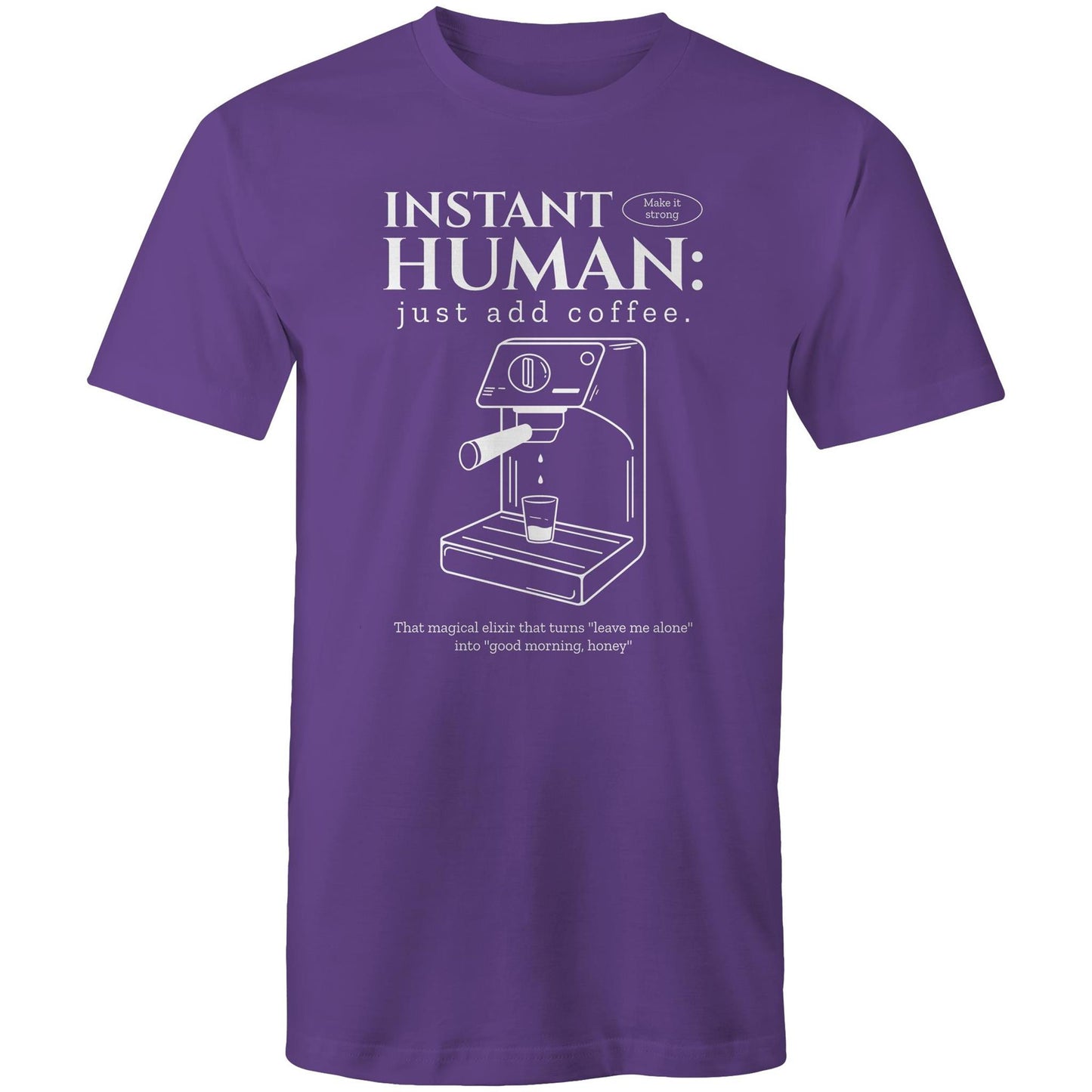 Instant Human Just Add Coffee - Mens T-Shirt Purple Mens T-shirt Coffee