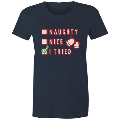 Naughty, Nice, I Tried, Santa's Christmas List - Womens T-shirt