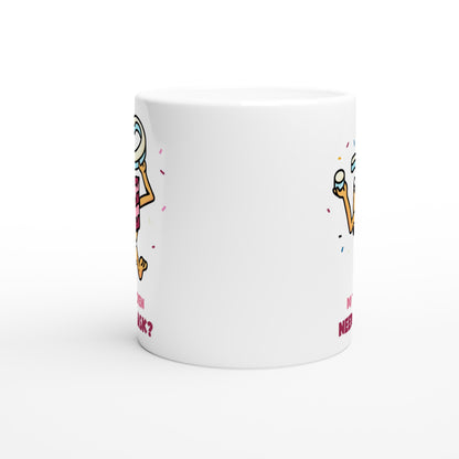 Cake, Do You Even Need To Ask? - White 11oz Ceramic Mug White 11oz Mug food Globally Fulfilled