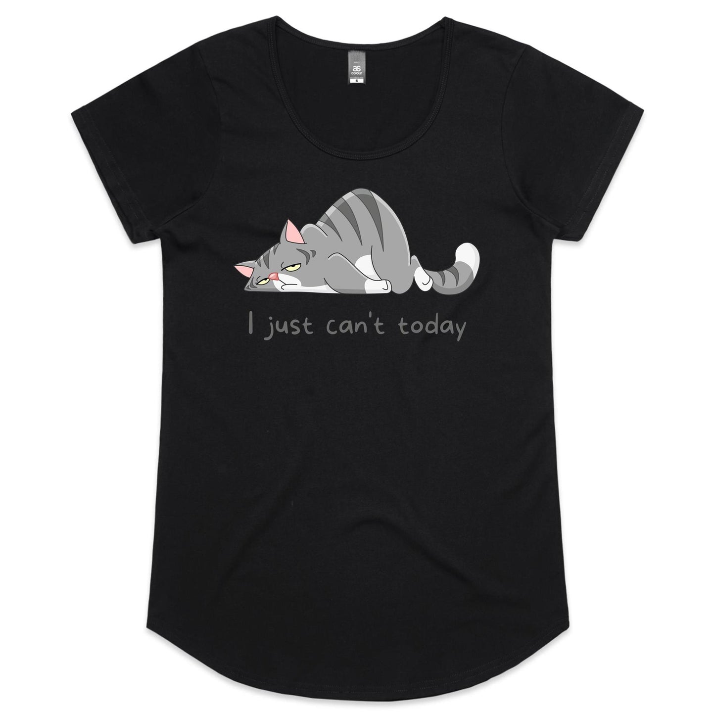 Cat, I Just Can't Today - Womens Scoop Neck T-Shirt