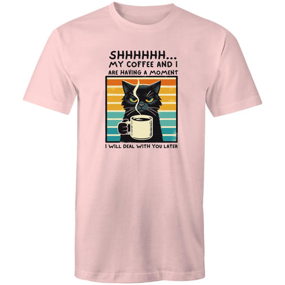 Shhh, My Coffee And I Are Having A Moment, Cat - Mens T-Shirt