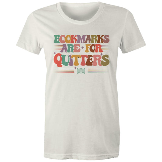 Bookmarks Are For Quitters - Womens T-shirt Natural Womens T-shirt Printed In Australia Reading