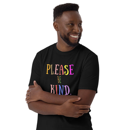 Please be Kind - Short-Sleeve Unisex T-Shirt