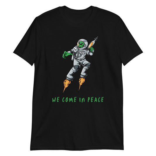 Alien, We Come In Peace - Short-Sleeve Unisex T-Shirt Black Unisex T-shirt funny sci fi