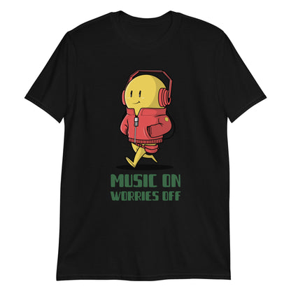Music On, Worries Off, Headphones - Short-Sleeve Unisex T-Shirt Black Unisex T-shirt Music