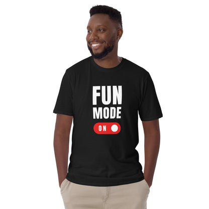 Fun Mode On - Short-Sleeve Unisex T-Shirt Unisex T-shirt Funny