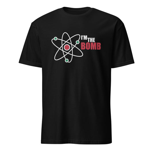 I'm The Bomb, Atom - Short-Sleeve Unisex T-Shirt