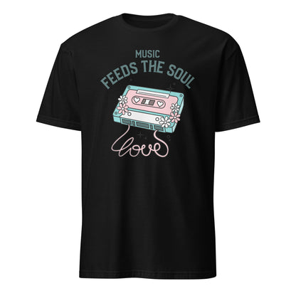 Music Feeds The Soul - Short-Sleeve Unisex T-Shirt