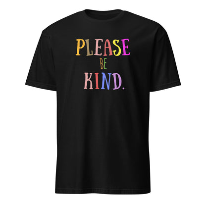 Please be Kind - Short-Sleeve Unisex T-Shirt