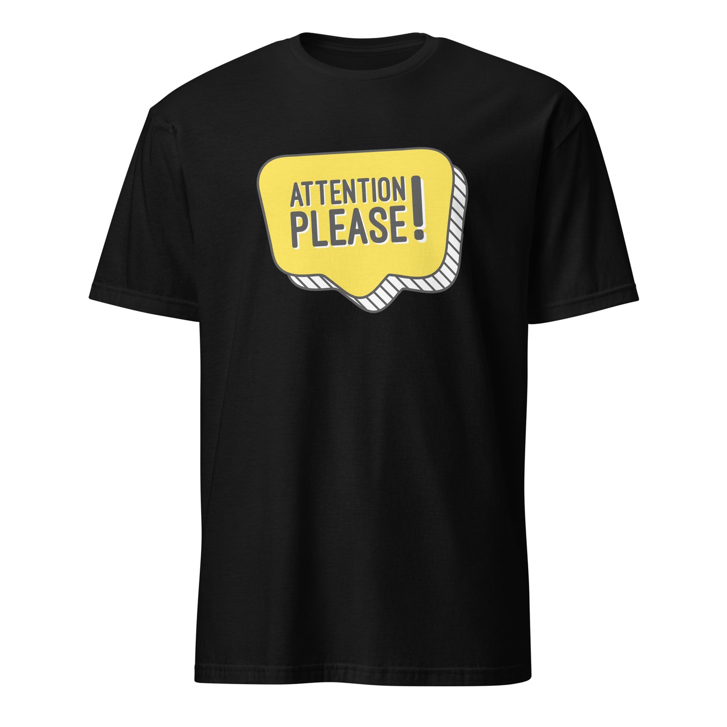 Attention Please! - Short-Sleeve Unisex T-Shirt