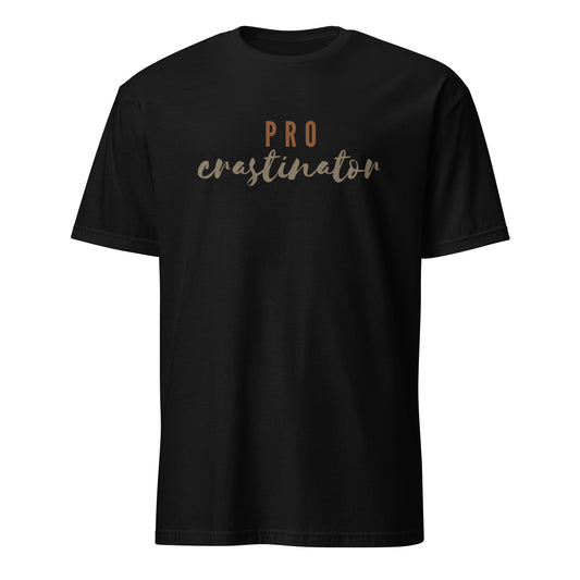 Procrastinator - Short-Sleeve Unisex T-Shirt