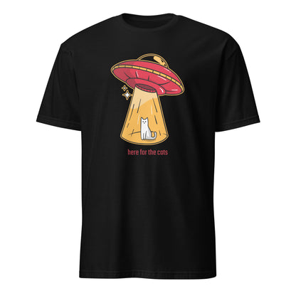 Here For The Cats, Alien Abduction, UFO - Short-Sleeve Unisex T-Shirt