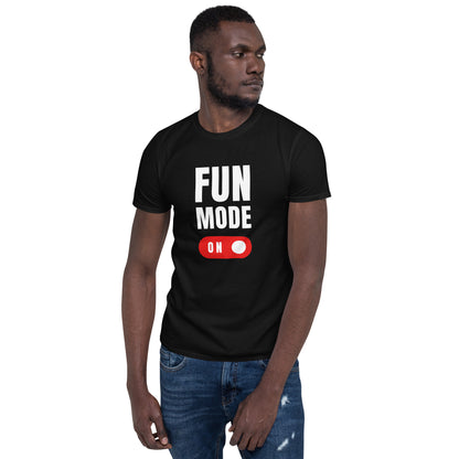 Fun Mode On - Short-Sleeve Unisex T-Shirt