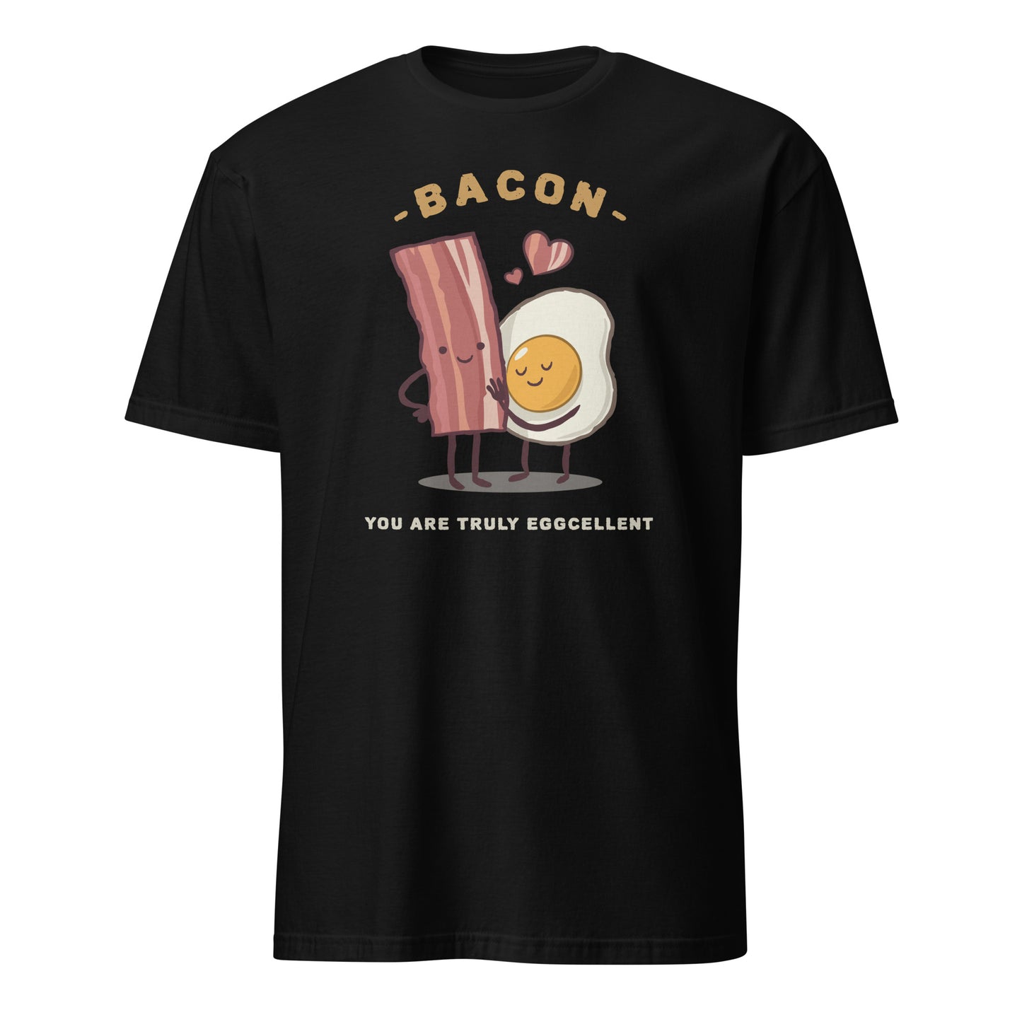 Bacon, You Are Truly Eggcellent - Short-Sleeve Unisex T-Shirt Black Unisex T-shirt food funny Globally Fulfilled Printed Worldwide