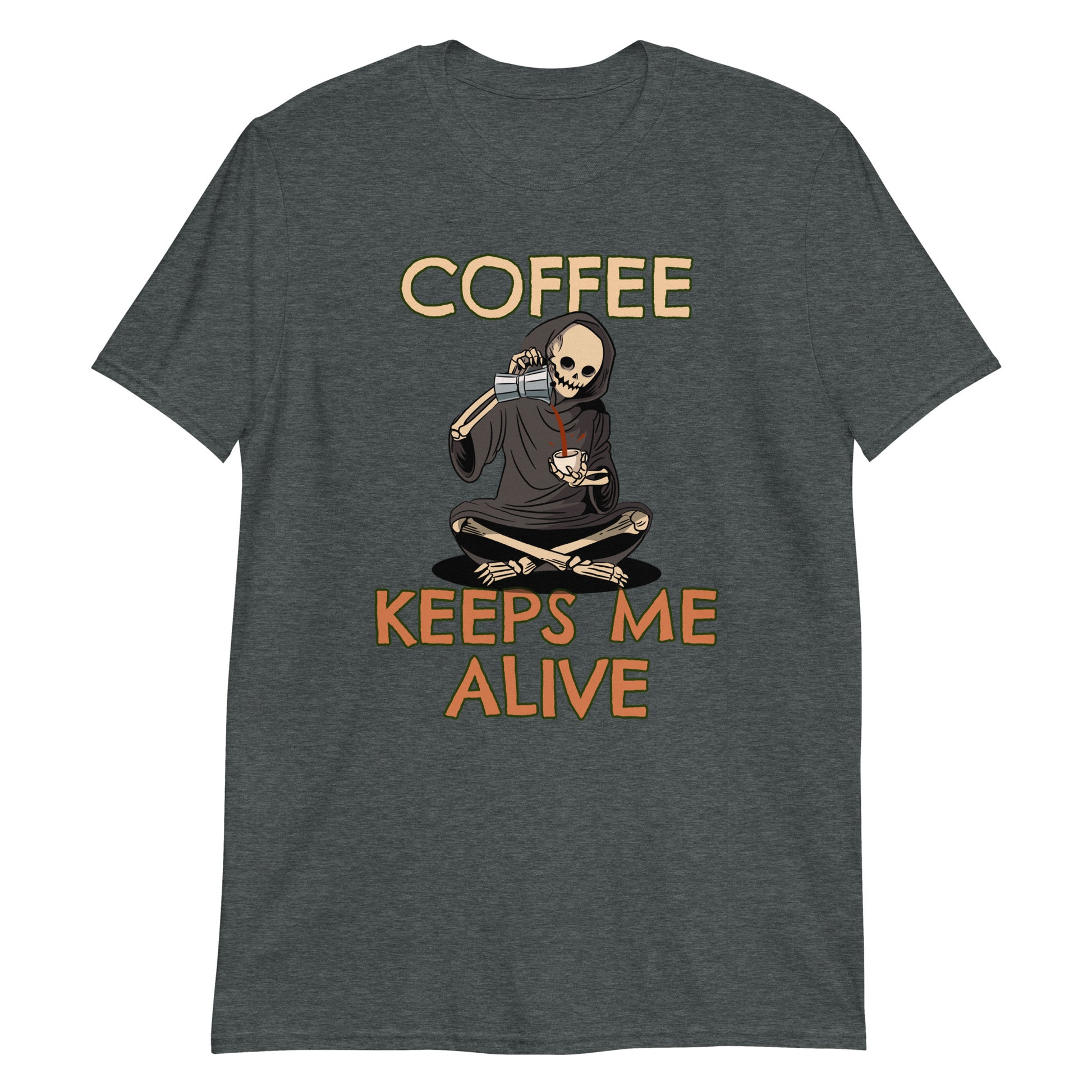 Coffee Keeps Me Alive, Skeleton - Short-Sleeve Unisex T-Shirt Dark Heather Unisex T-shirt Coffee