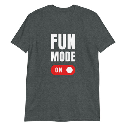 Fun Mode On - Short-Sleeve Unisex T-Shirt Dark Heather Unisex T-shirt Funny