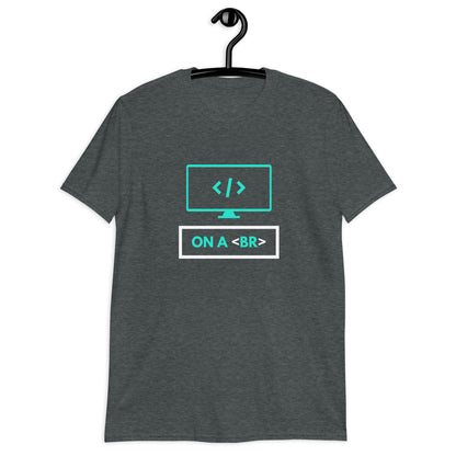 On A Break - Short-Sleeve Unisex T-Shirt Tech