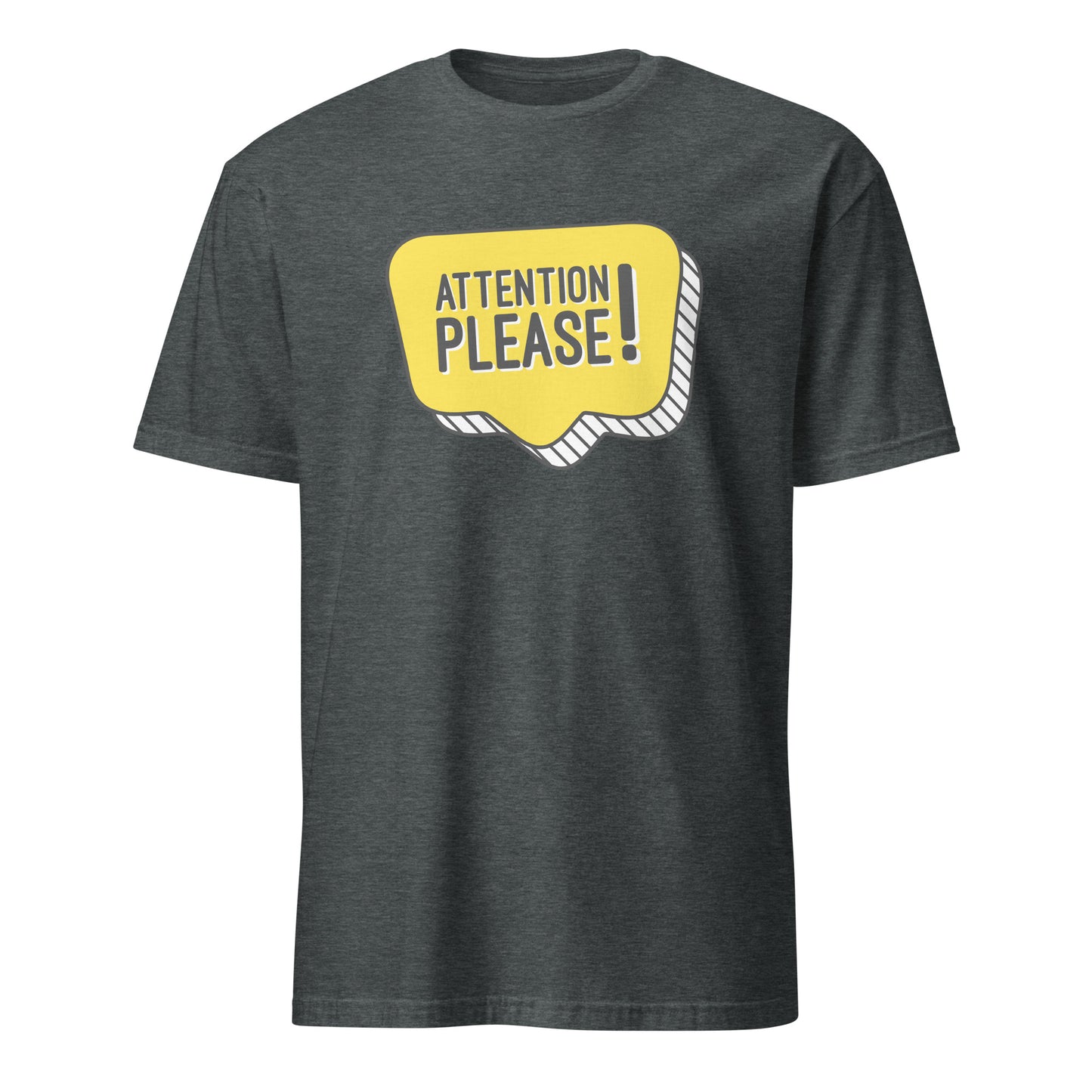 Attention Please! - Short-Sleeve Unisex T-Shirt