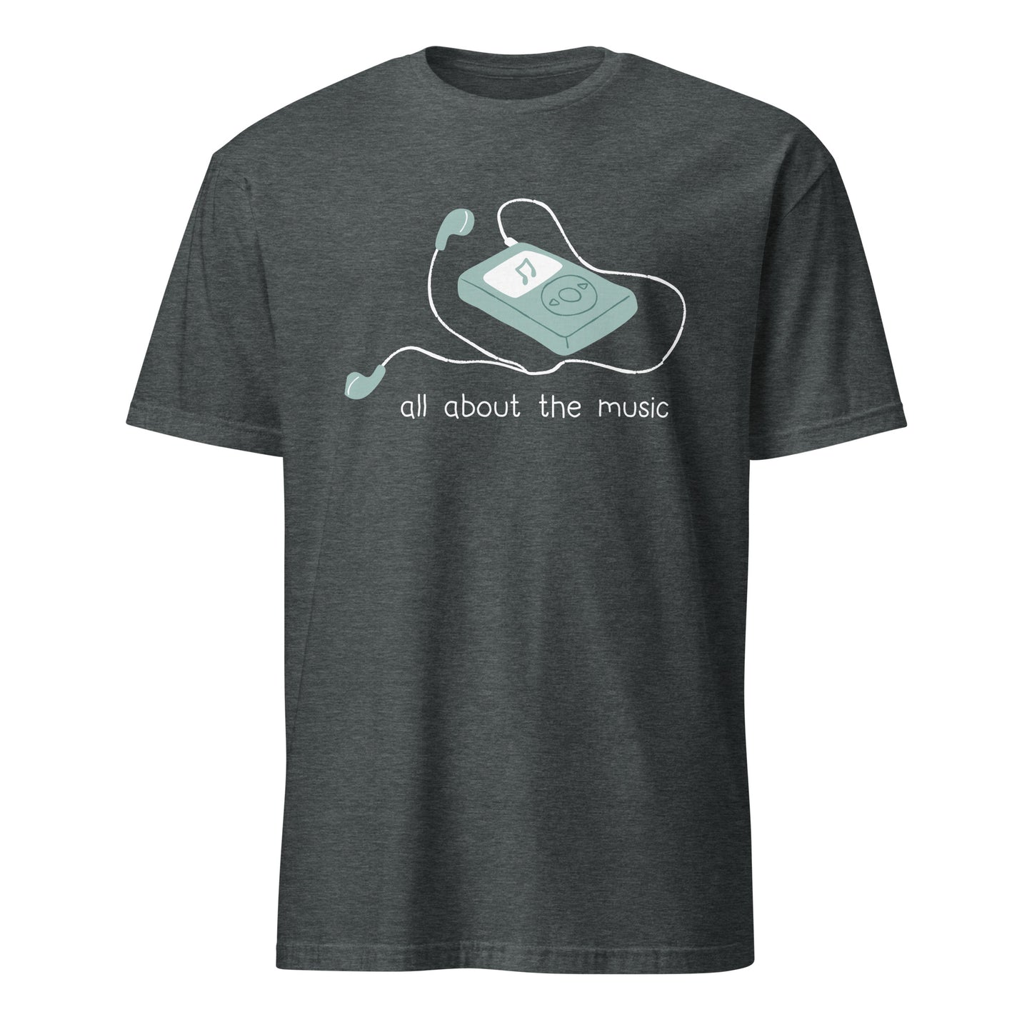 All About The Music, Earbuds, Music Player - Short-Sleeve Unisex T-Shirt