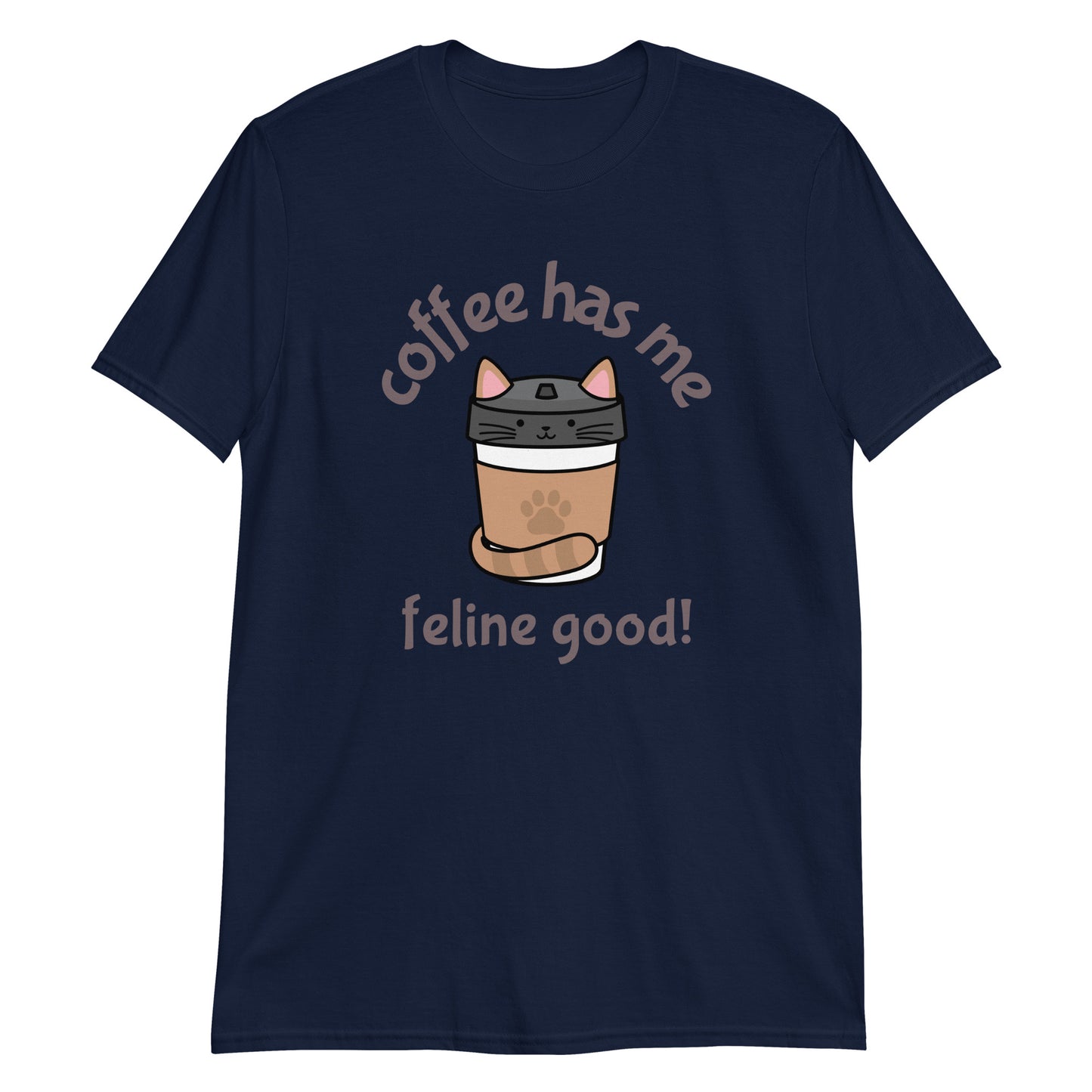 Coffee Has Me Feline Good - Short-Sleeve Unisex T-Shirt Navy Unisex T-shirt Animal Coffee