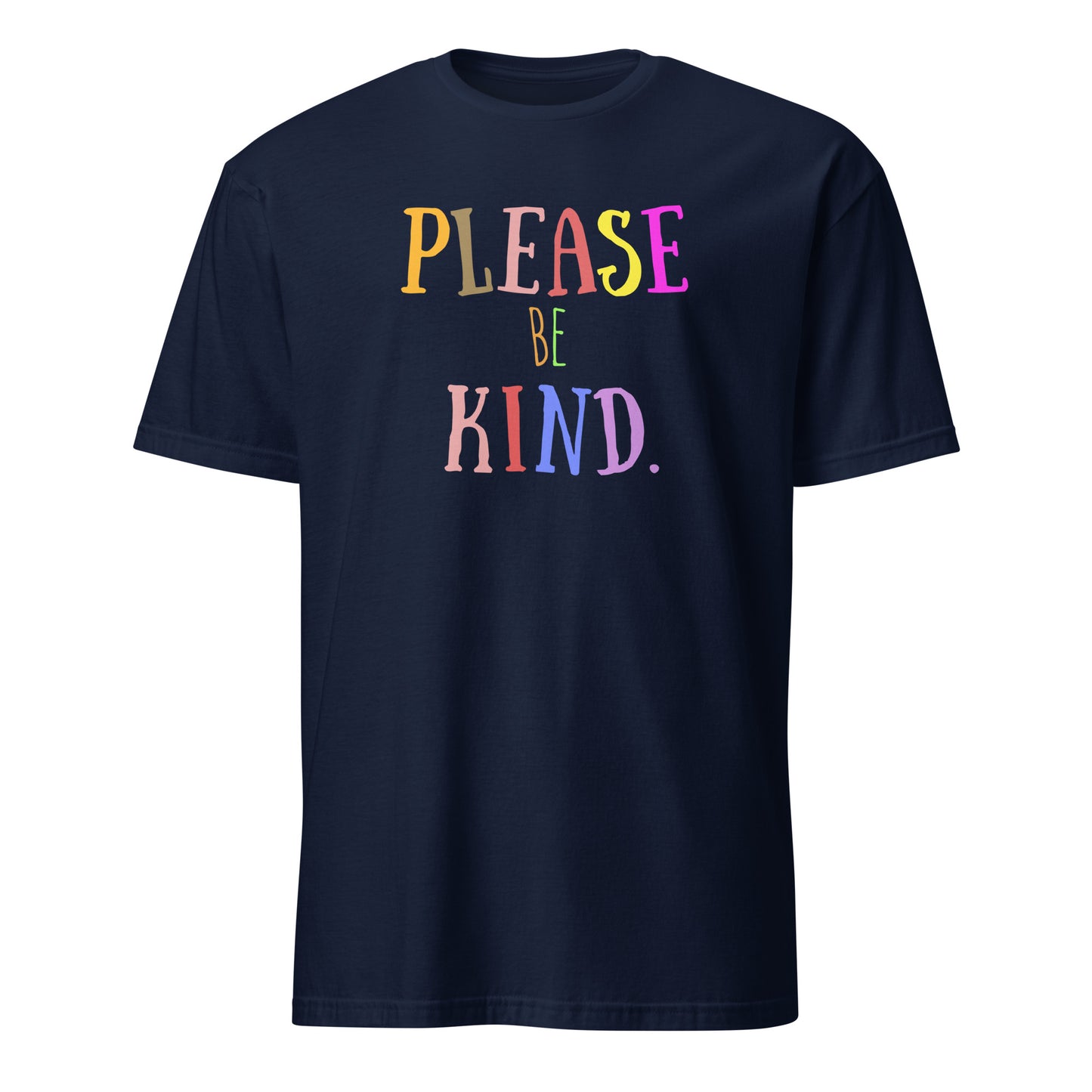 Please be Kind - Short-Sleeve Unisex T-Shirt