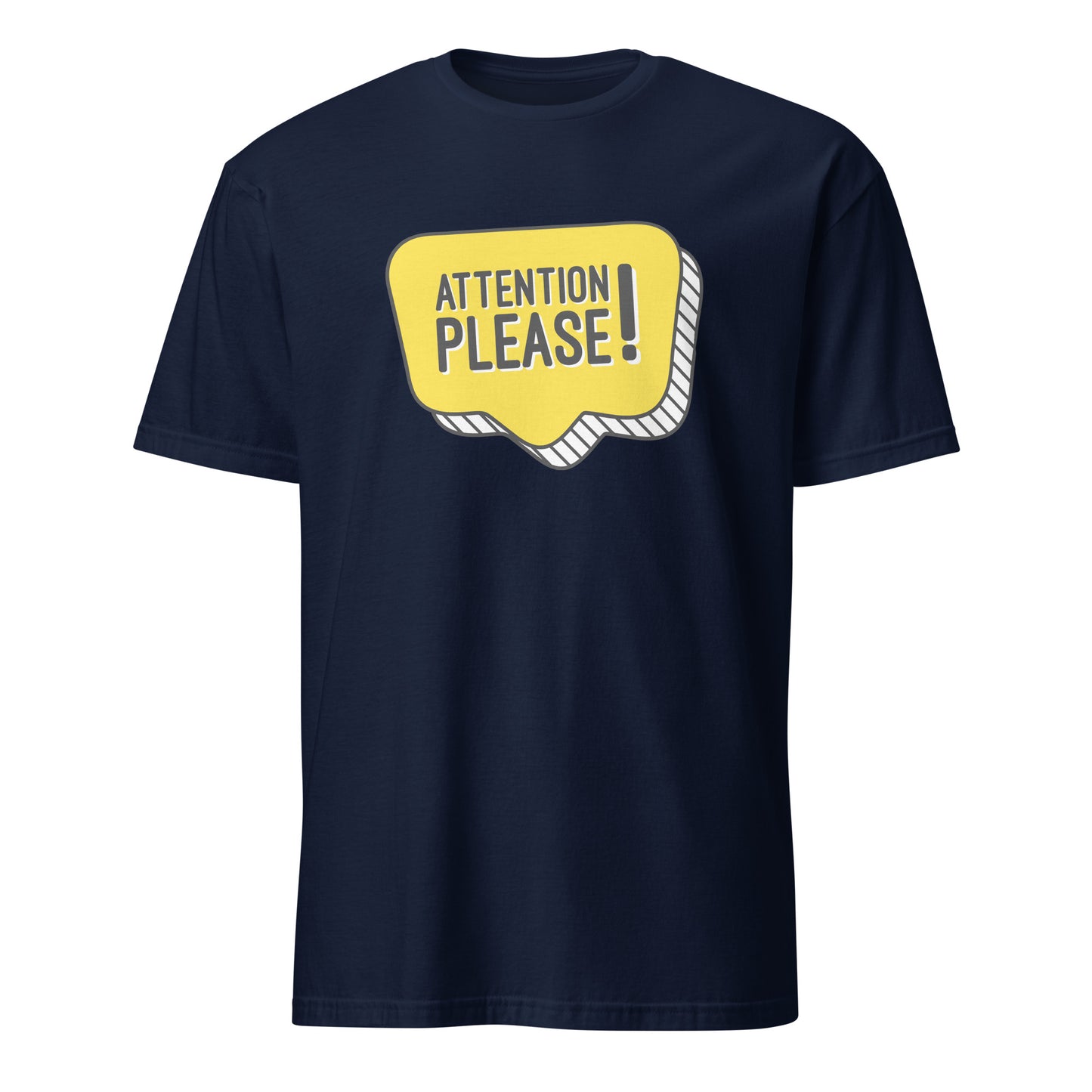 Attention Please! - Short-Sleeve Unisex T-Shirt