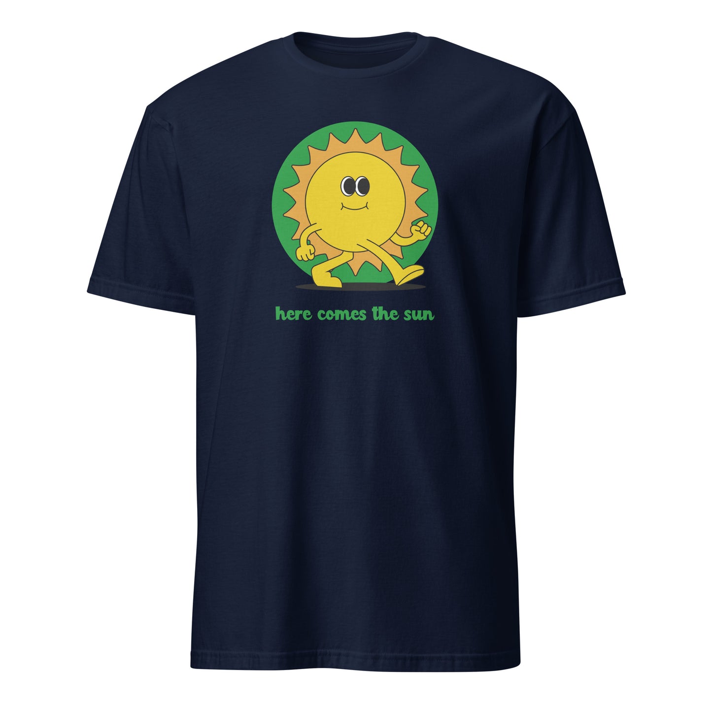 Here Comes The Sun - Short-Sleeve Unisex T-Shirt