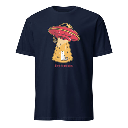 Here For The Cats, Alien Abduction, UFO - Short-Sleeve Unisex T-Shirt