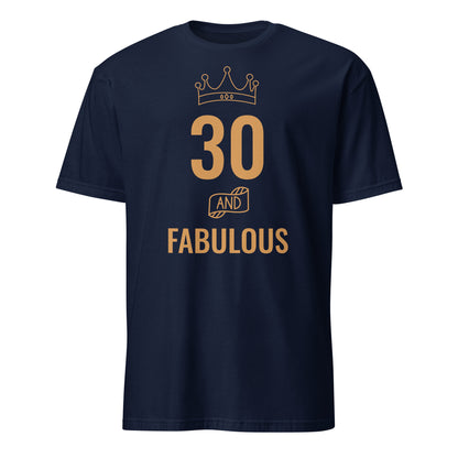 Personalised - Birthday And Fabulous, Change Age - Short-Sleeve Unisex T-Shirt