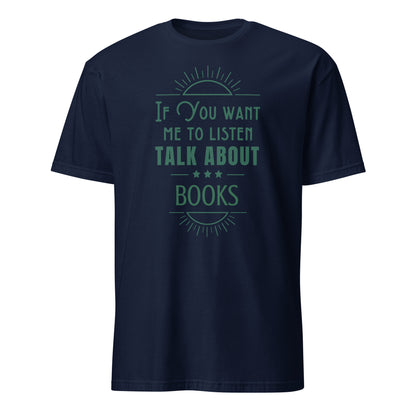 Pesonalised - If You Want Me To Listen Talk About, Change Subject - Short-Sleeve Unisex T-Shirt