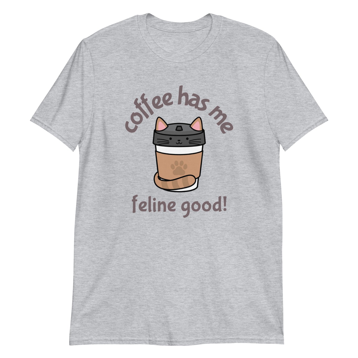 Coffee Has Me Feline Good - Short-Sleeve Unisex T-Shirt Sport Grey Unisex T-shirt Animal Coffee