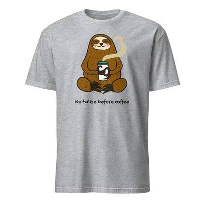 No Talkie Before Coffee, Sloth - Short-Sleeve Unisex T-Shirt