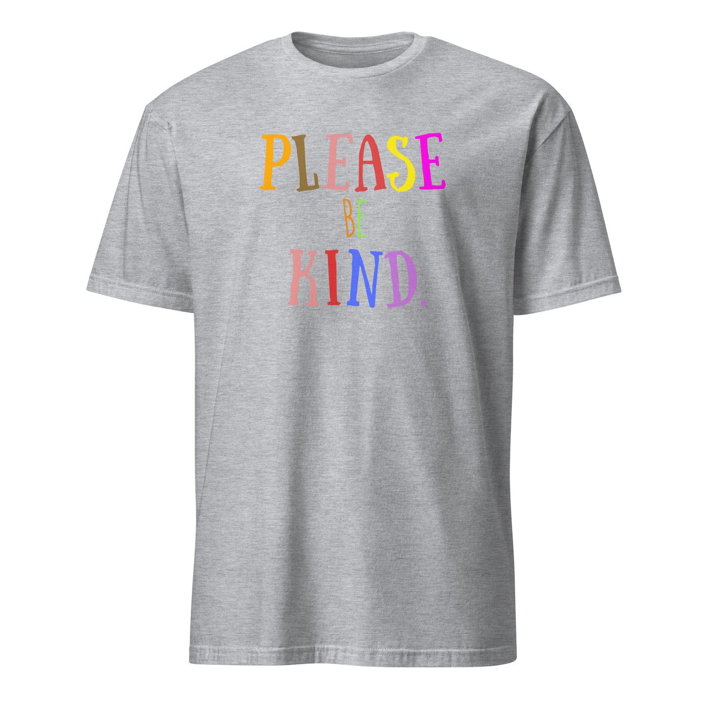 Please be Kind - Short-Sleeve Unisex T-Shirt