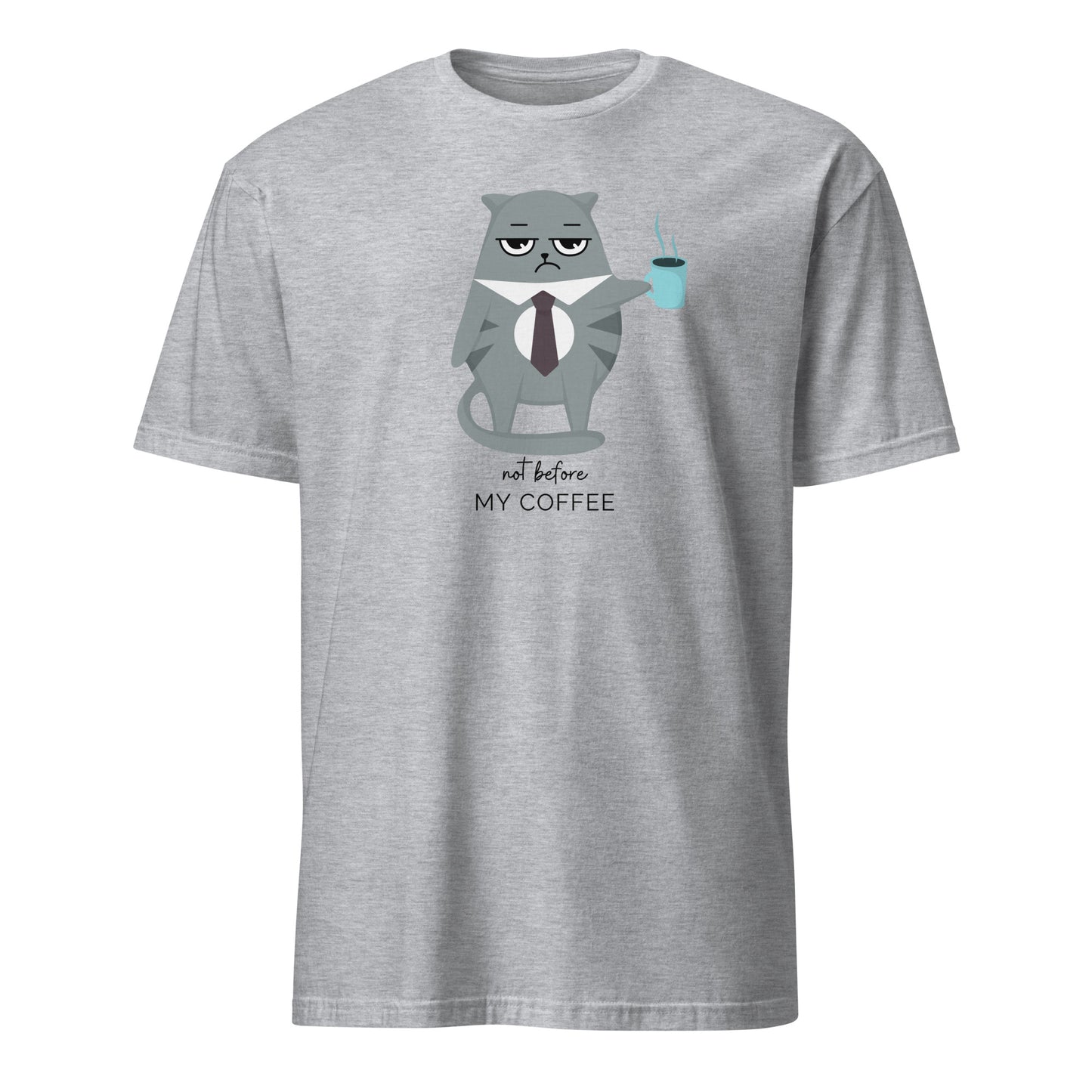 Not Before My Coffee, Cranky Cat - Short-Sleeve Unisex T-Shirt