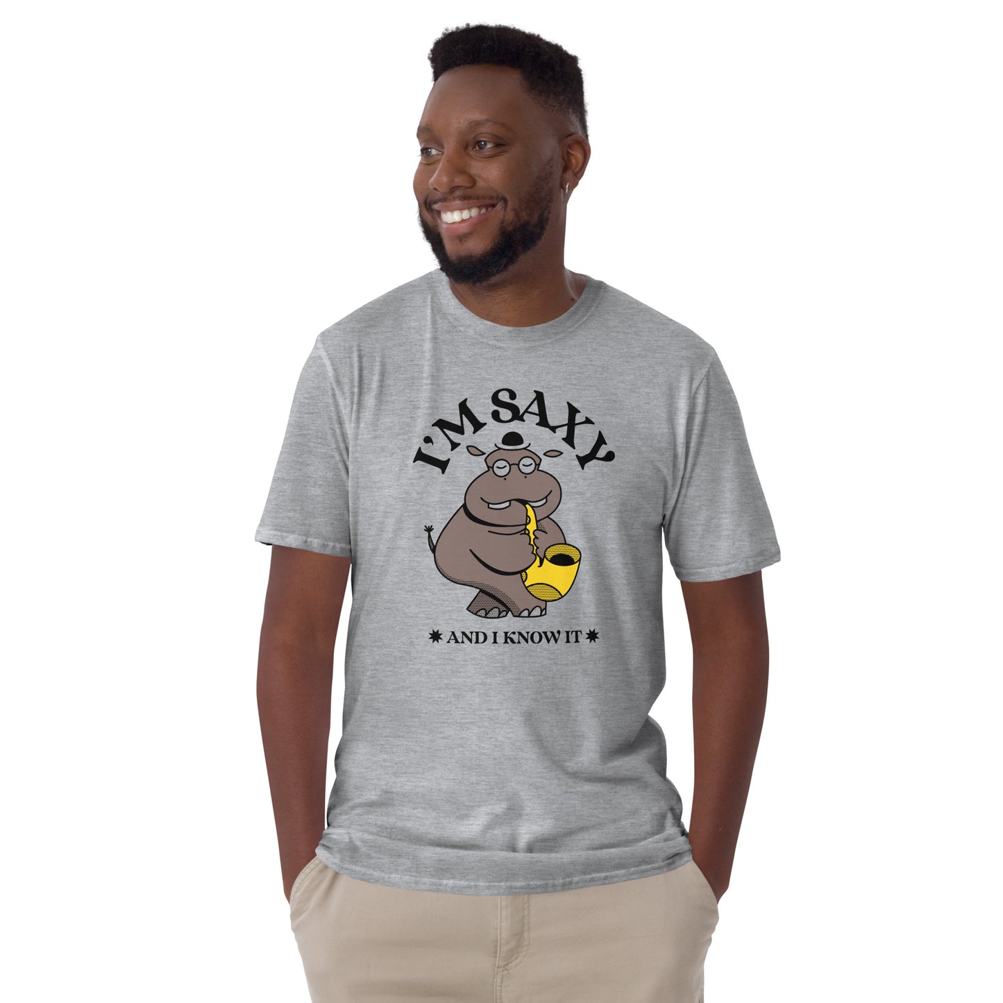 I'm Saxy And I Know It, Saxophone Hippo - Short-Sleeve Unisex T-Shirt