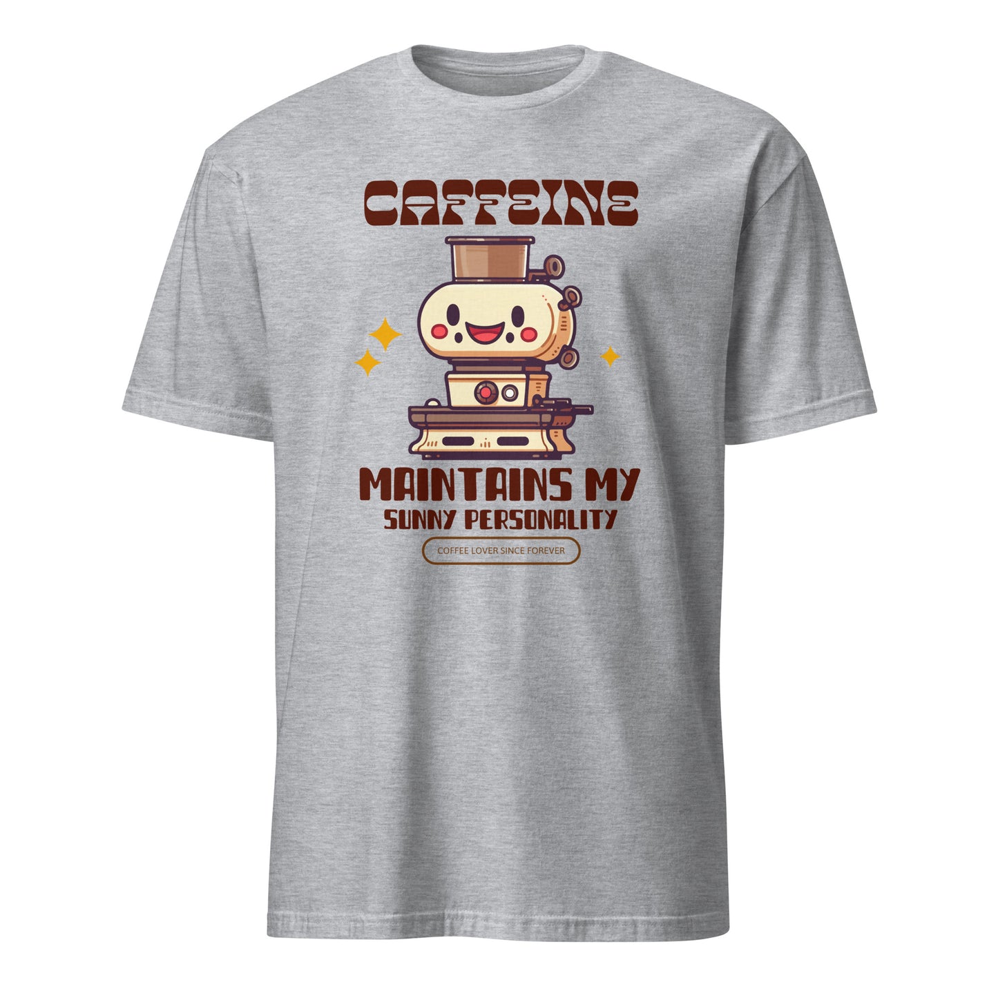 Caffeine Maintains My Sunny Personality - Short-Sleeve Unisex T-Shirt